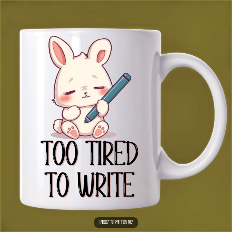 Funny Tired Rabbit Pen Mug: For the Overworked and Drowsy