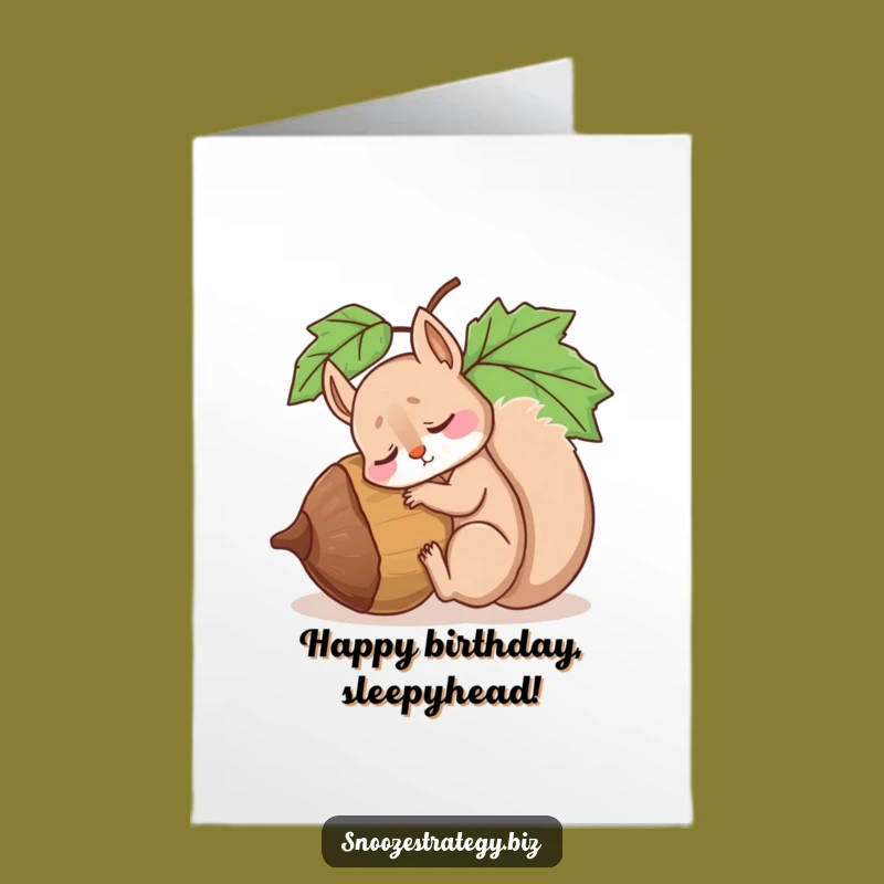 Free Printable Birthday Card: Funny Drowsy Squirrel, Acorn Nap, Downloadable Gift