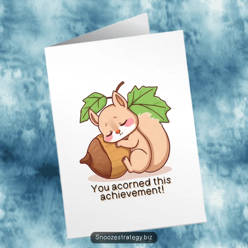 Funny Free Printable Congrats Card: A tired squirrel rests against a huge acorn, perfect for congratulating someone.