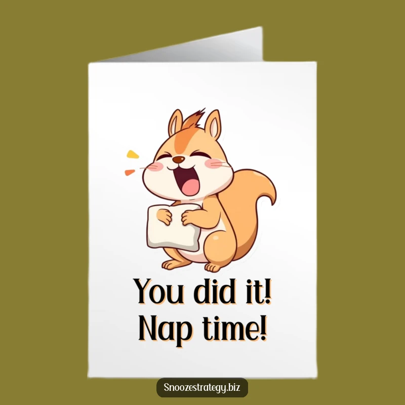 Free Printable Congrats Card: Humorous Yawning Squirrel for Your Big Achievement